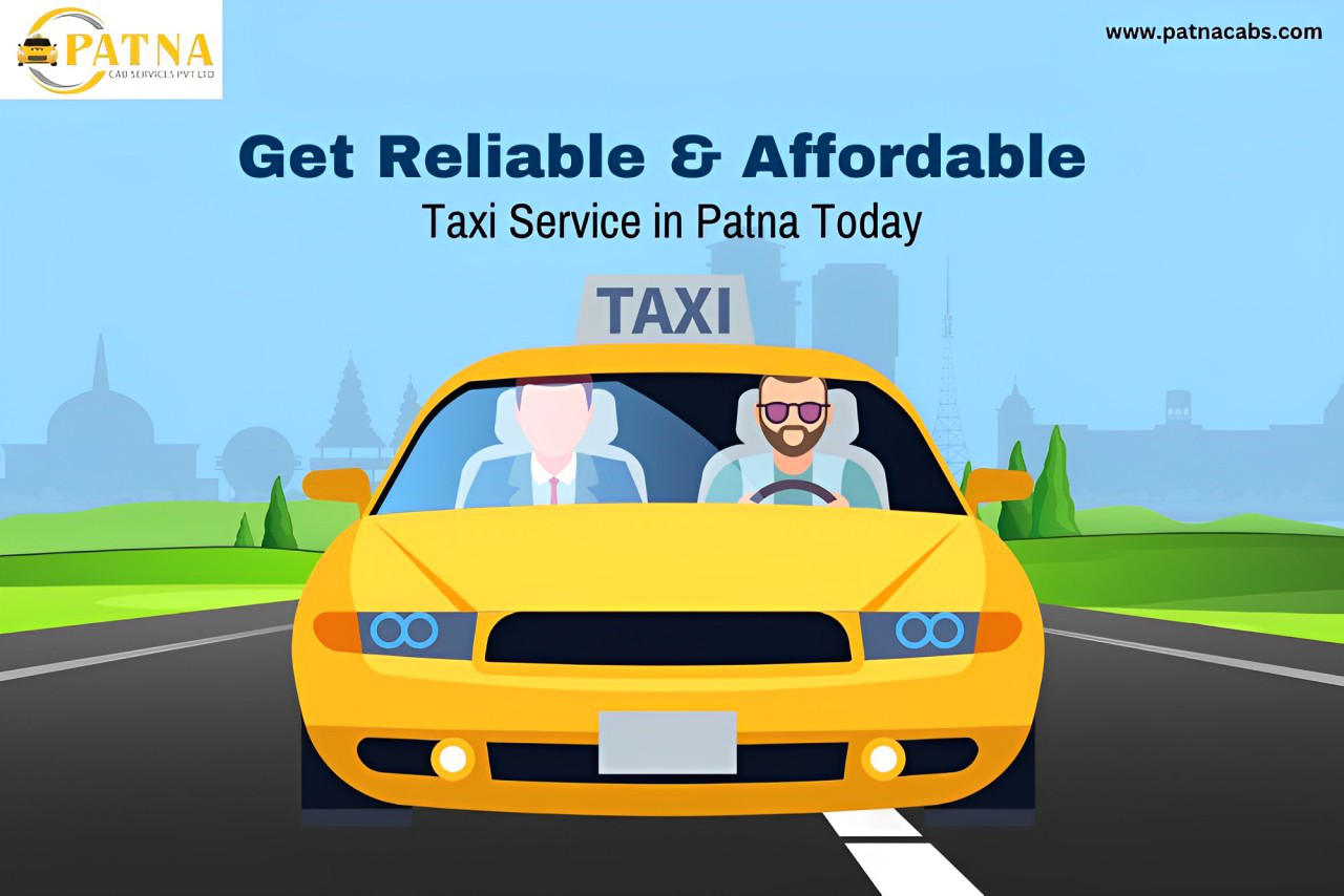 Affordable and reliable cab Booking services in Patna