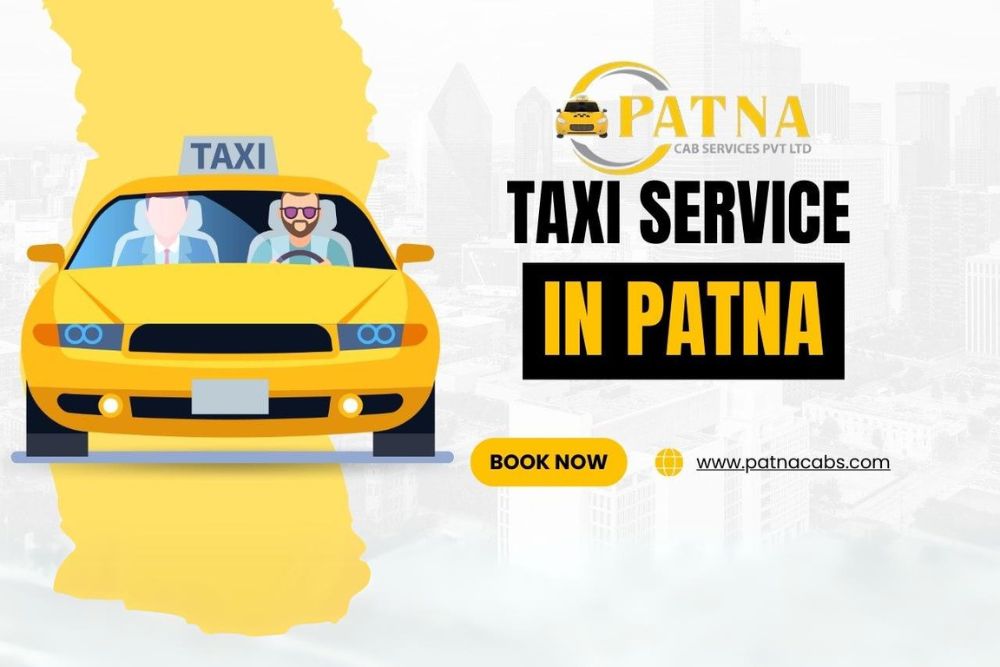 Best Taxi Service-in patna for reliable and comfortable travel