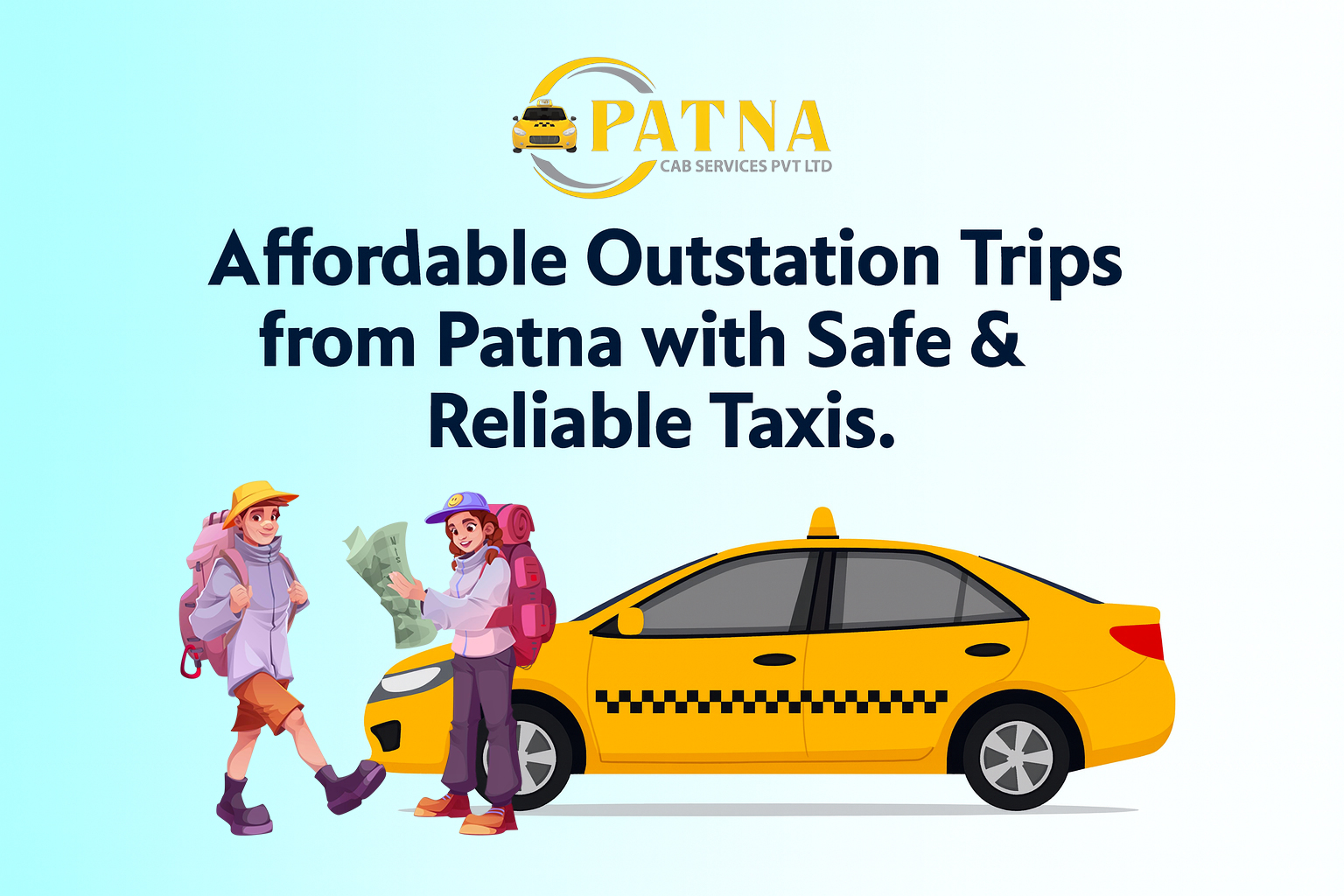 Affordable Outstation Trips from Patna with Safe & Reliable Taxis